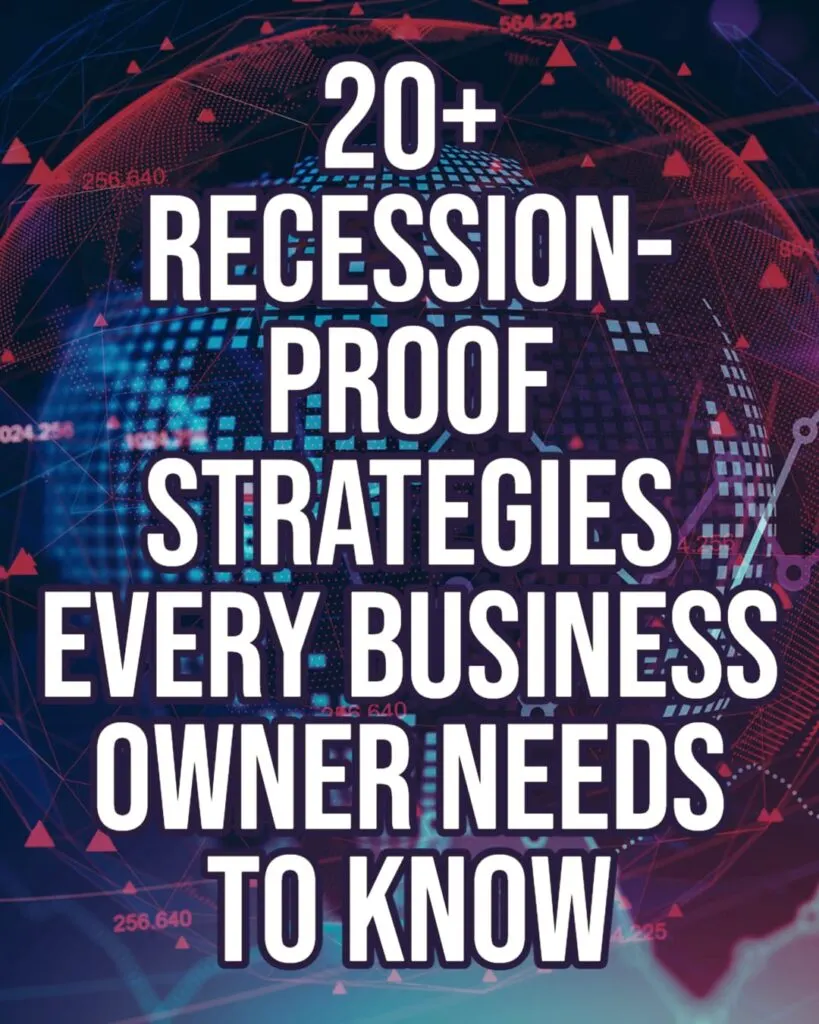 Recession Proof Strategies Every Business Owner Needs to Know