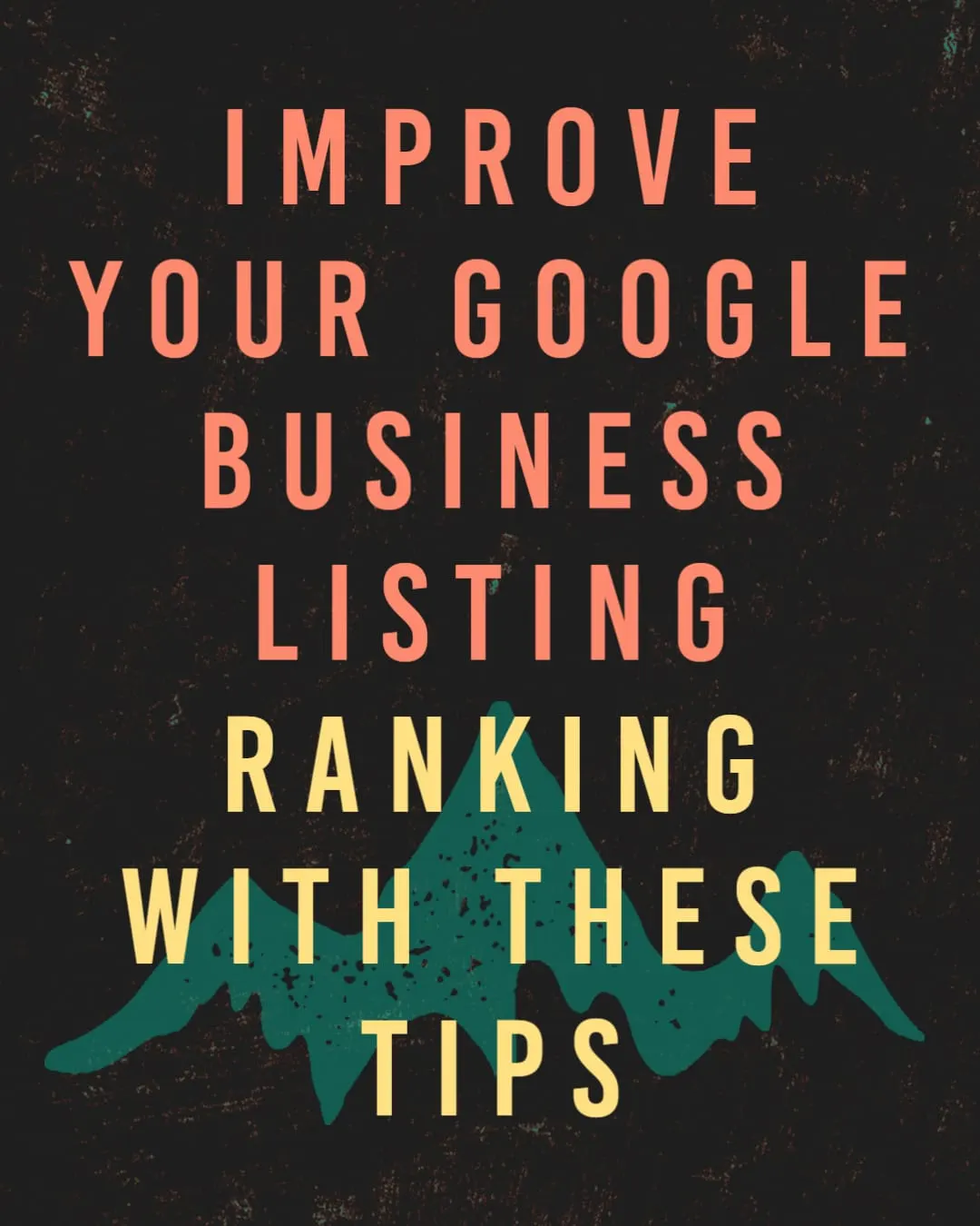 Improve Your Google Business Listing Ranking With These Tips