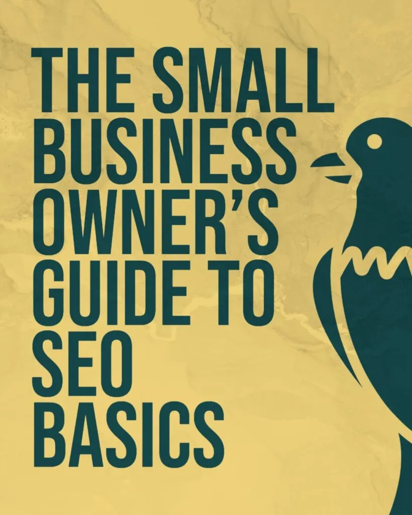 The Small Business Owner’s Guide to SEO Basics