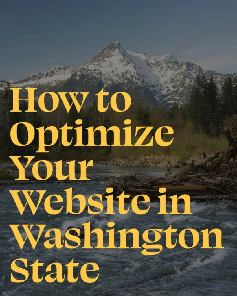 How to Optimize Your Website in Washington State