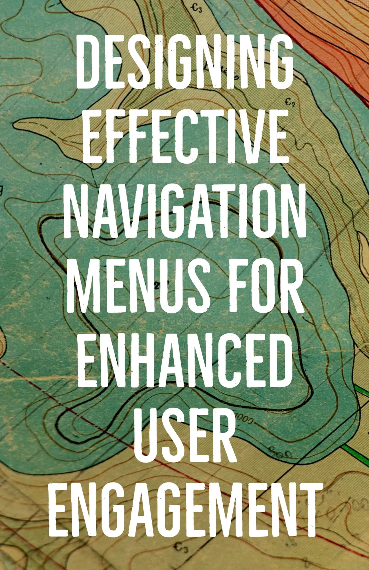 Designing Effective Navigation Menus for Enhanced User Engagement