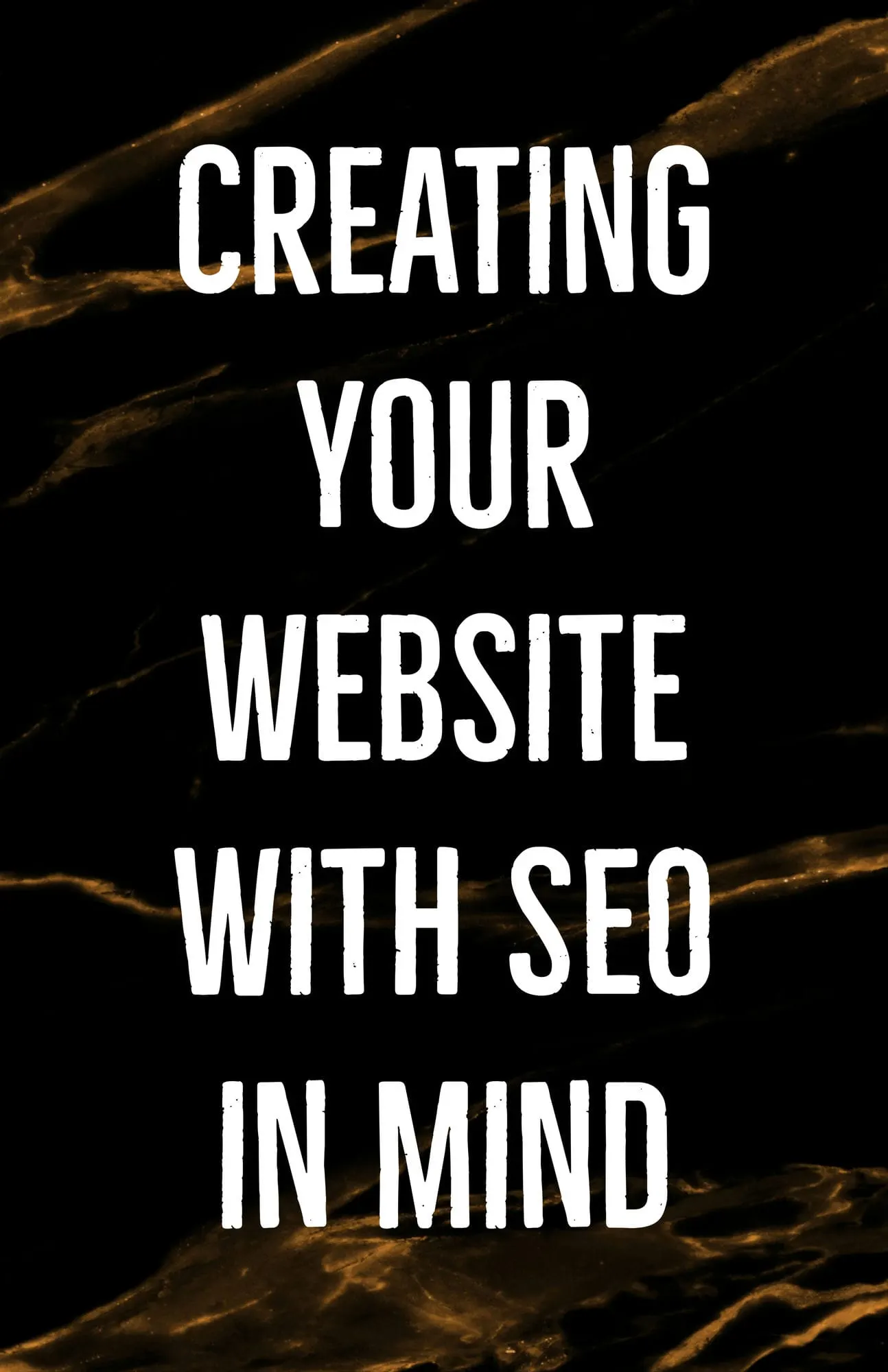Creating Your Website with SEO in Mind
