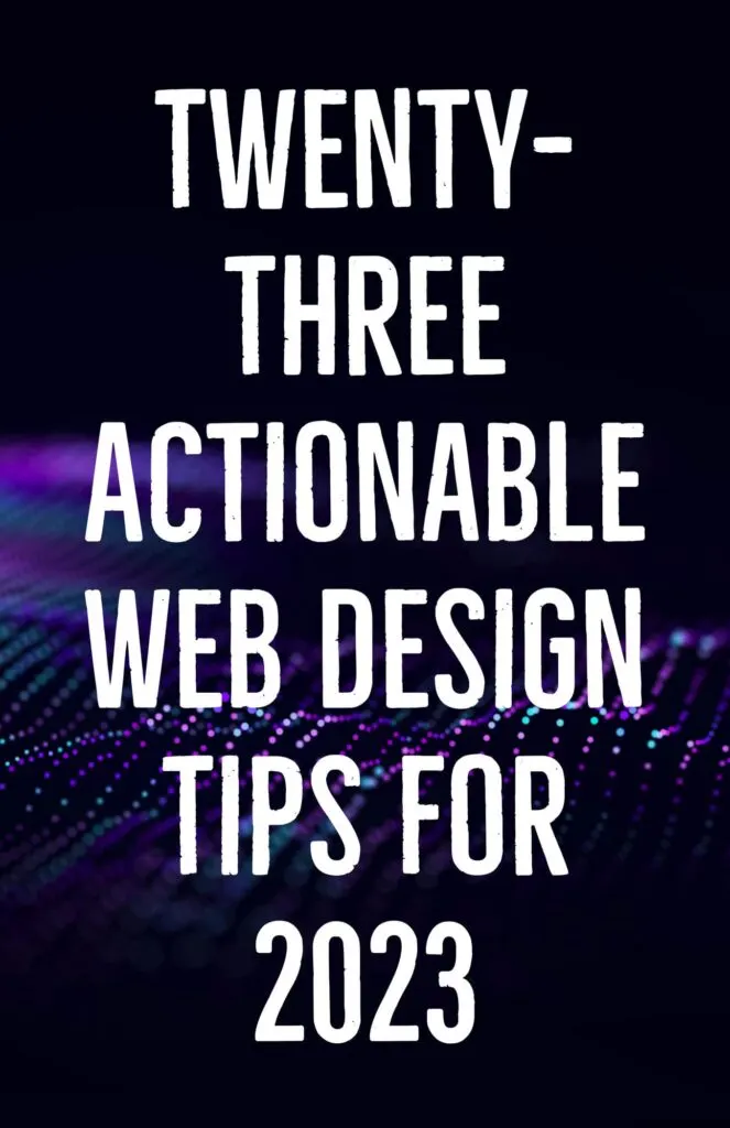 Actionable Web Design Tips for