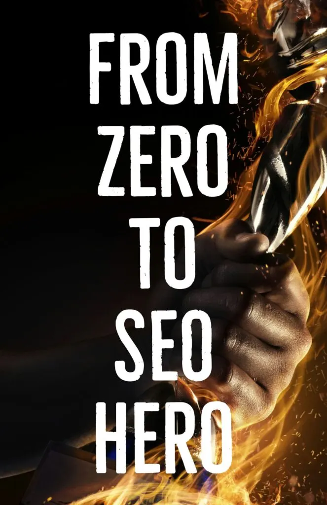 From Zero to SEO Hero A Beginners Guide to Better Website Rankings