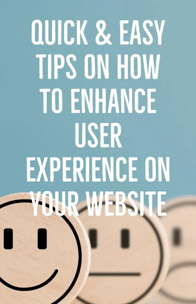 Quick Easy Tips on How to Enhance User Experience on Your Website