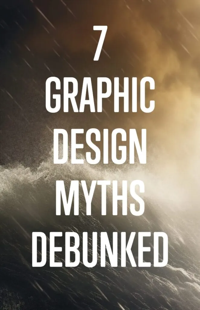 Graphic Design Myths Debunked