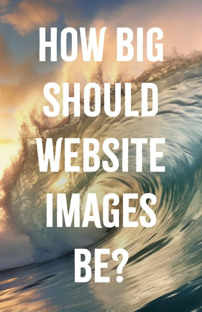 How Big Should Website Images Be