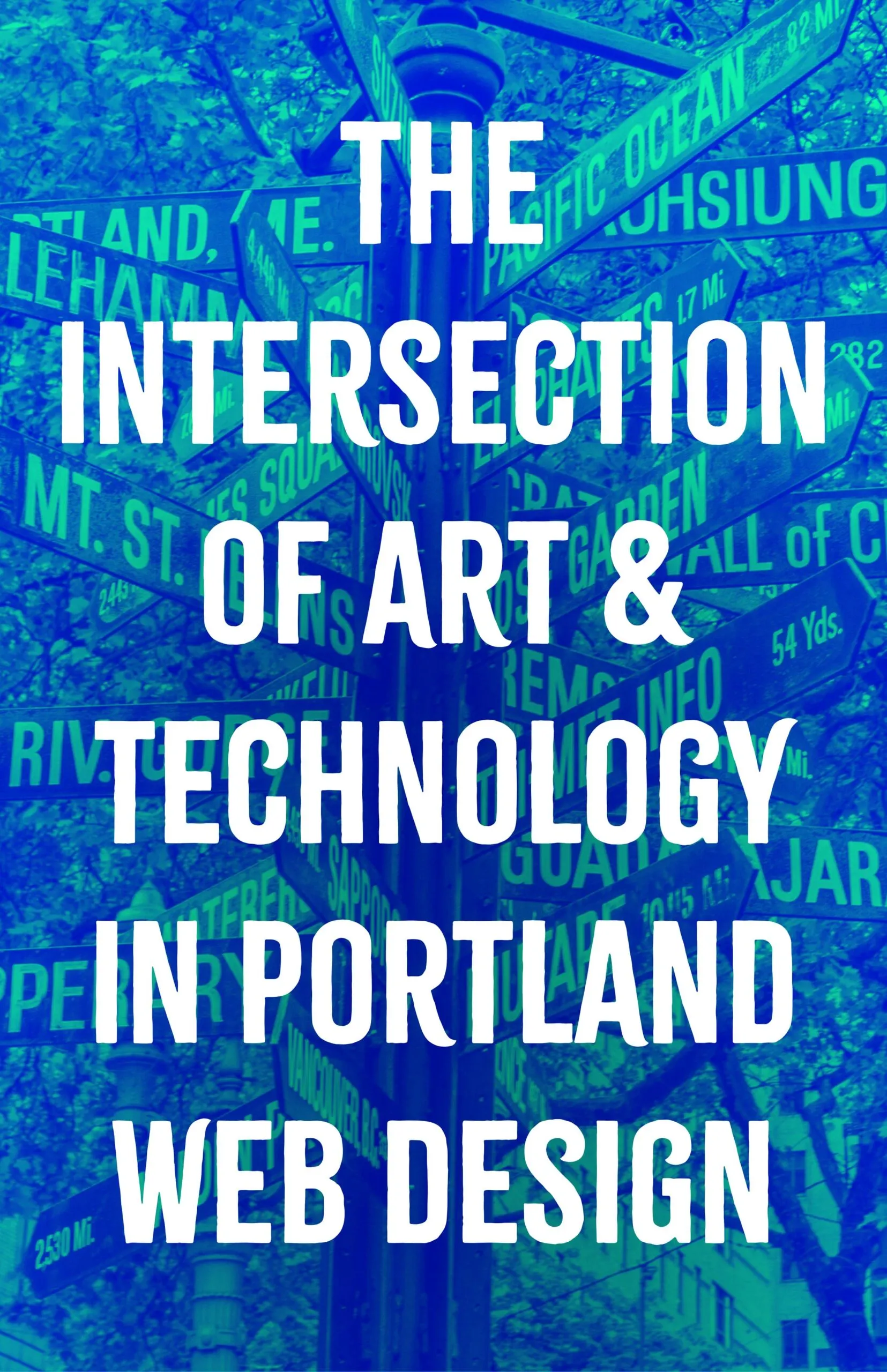 The Intersection of Art Technology in Portland Web Design