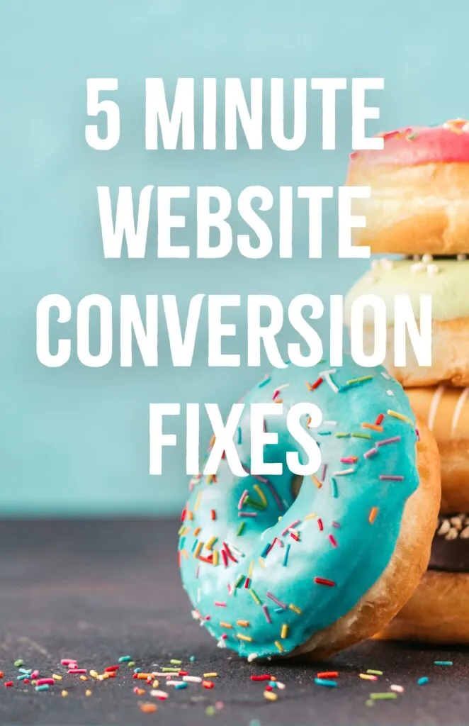 Minute Website Conversion Fixes