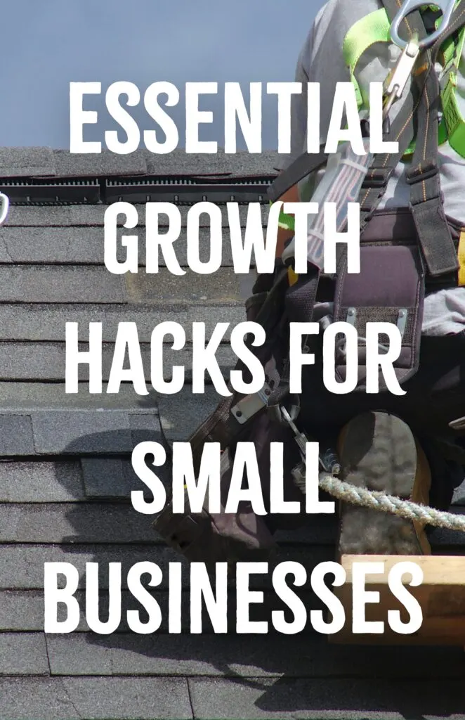Essential Growth Hacks for Small Businesses