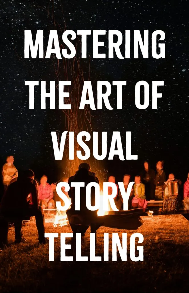 Mastering the Art of Visual Storytelling