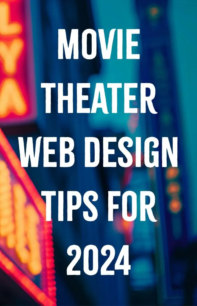 Movie Theater Web Design Tips for
