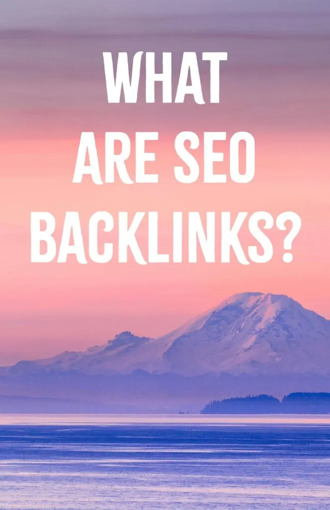 What Are SEO Backlinks