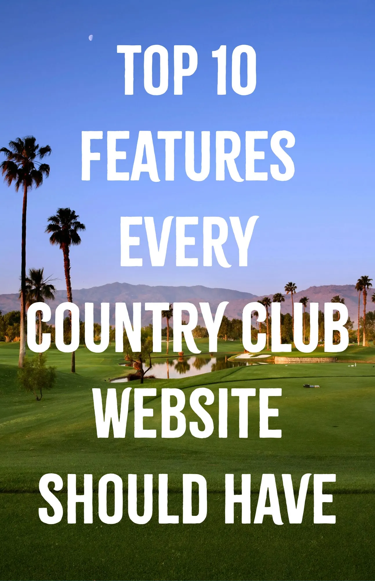 Top Features Every Country Club Website Should Have