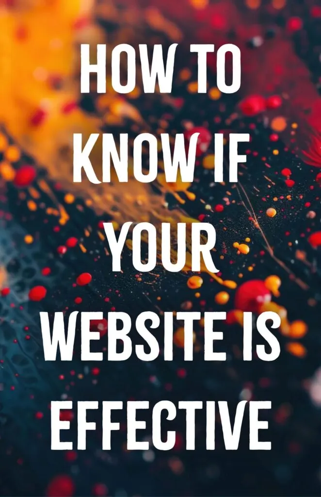 How to Know if Your Website is Effective
