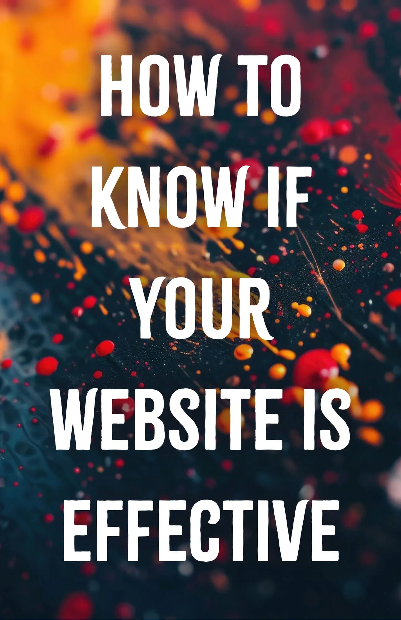 How to Know if Your Website is Effective
