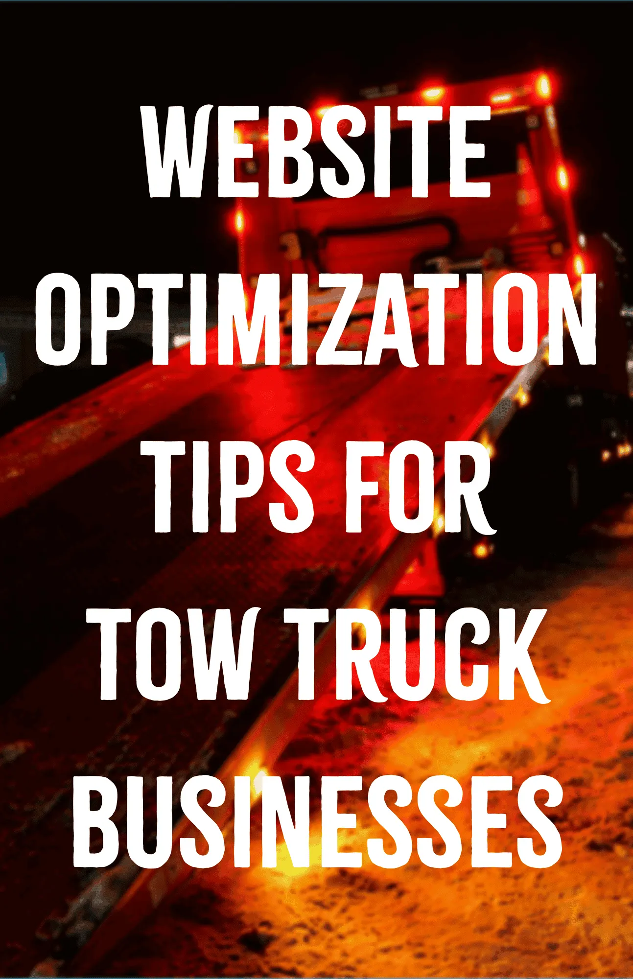 Website Optimization Tips for Tow Truck Businesses
