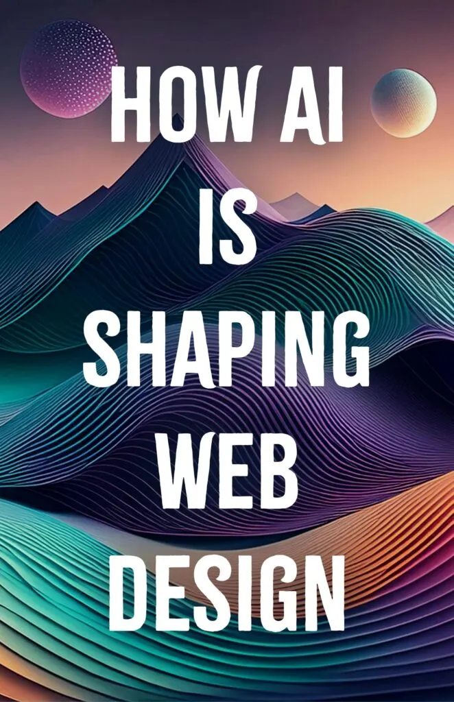 How AI is Shaping Web Design