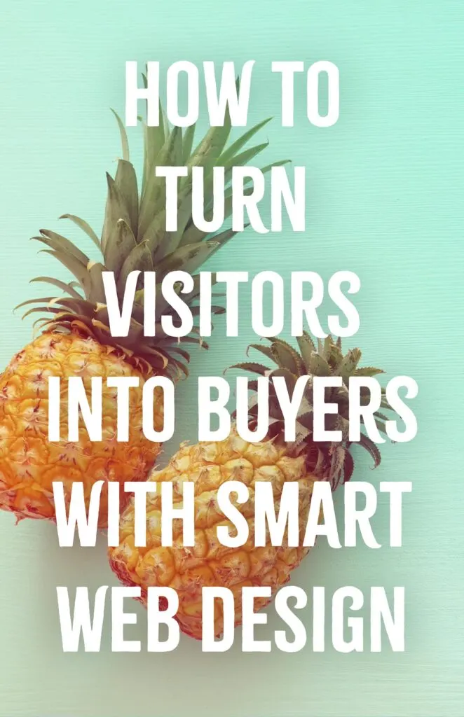 How to Turn Visitors into Buyers with Smart Web Design
