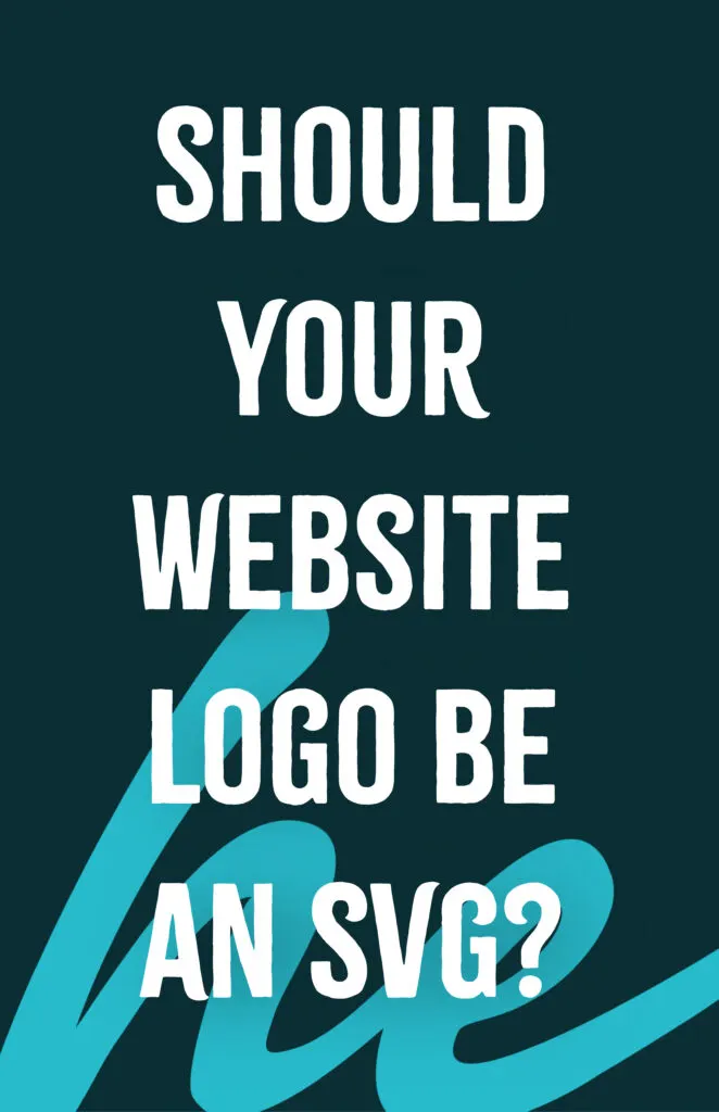 Should Your Website Logo Be an SVG