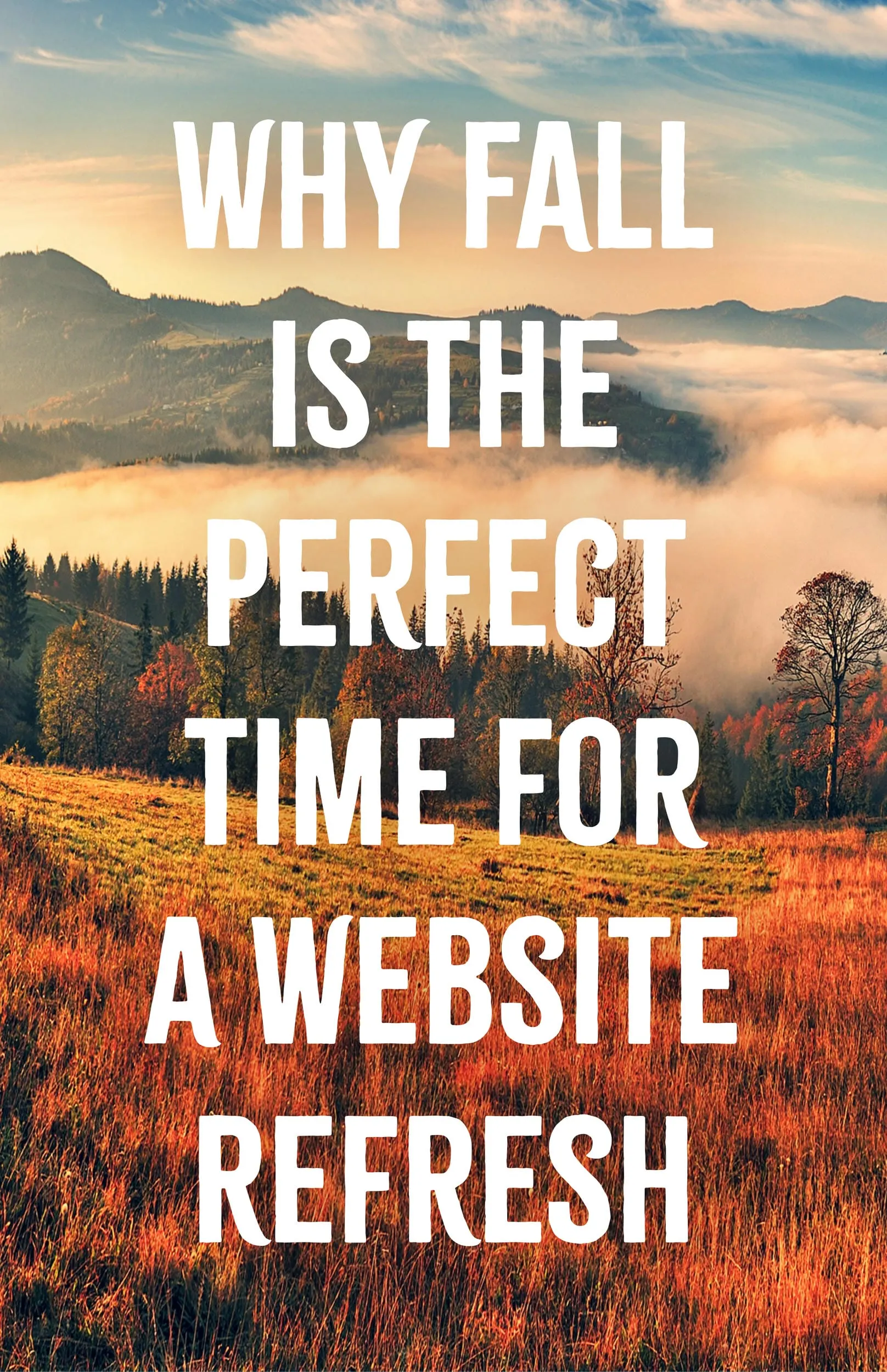 Why Fall Is the Perfect Time for a Website Refresh