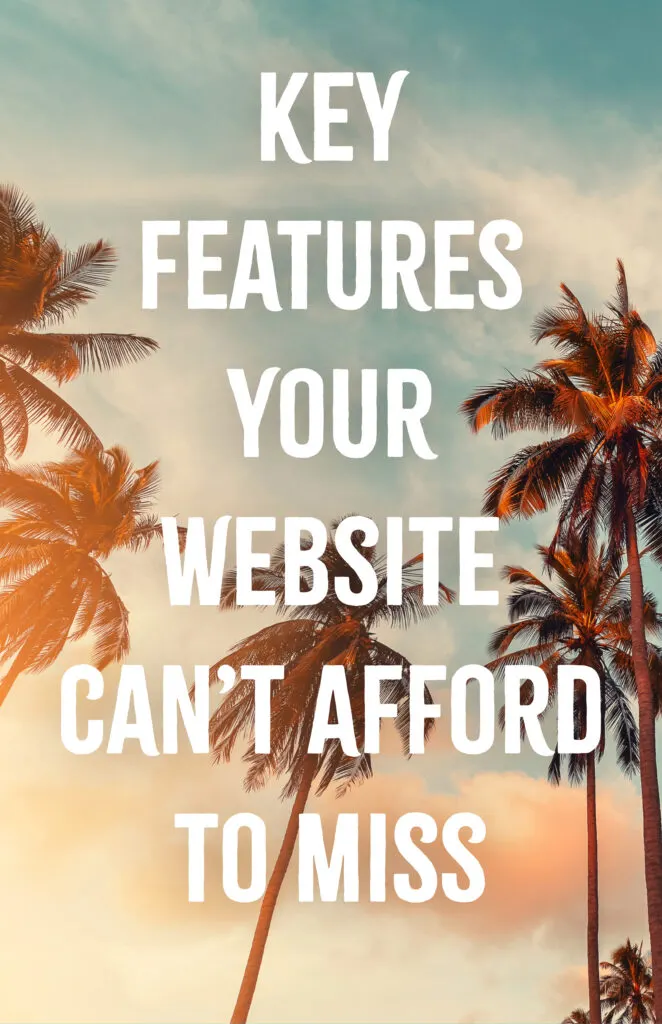 Key Features Your Website Cant Afford to Miss