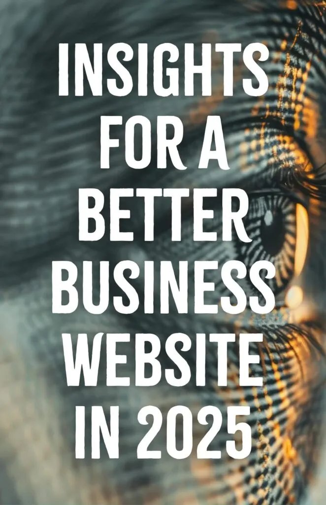 Insights for a Better Business Website in