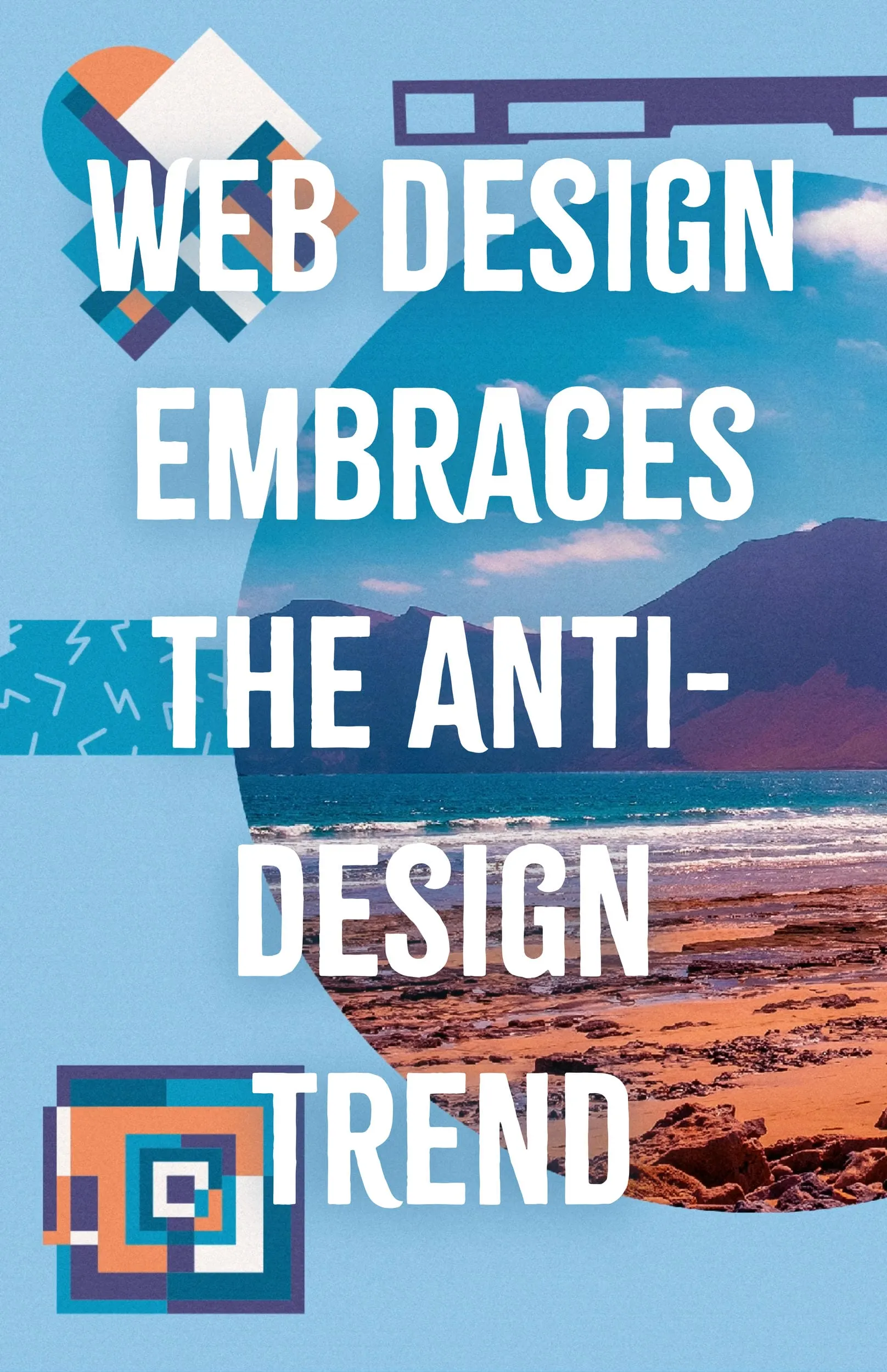 Web Design Embraces the Anti Design Trend
