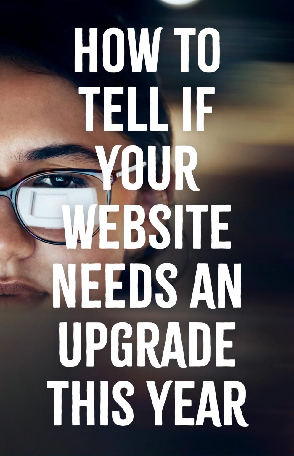 How to Tell If Your Website Needs an Upgrade This Year
