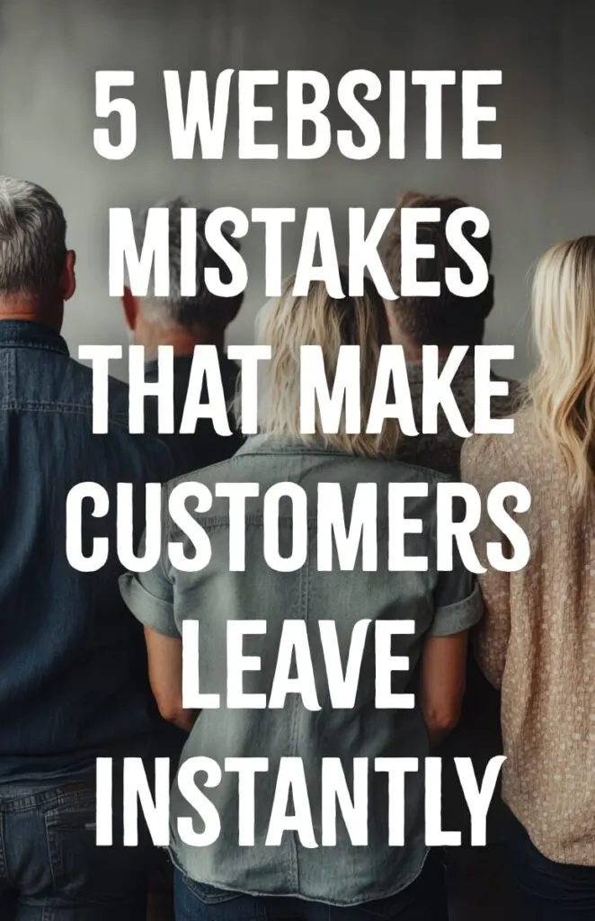 Website Mistakes That Make Customers Leave Instantly