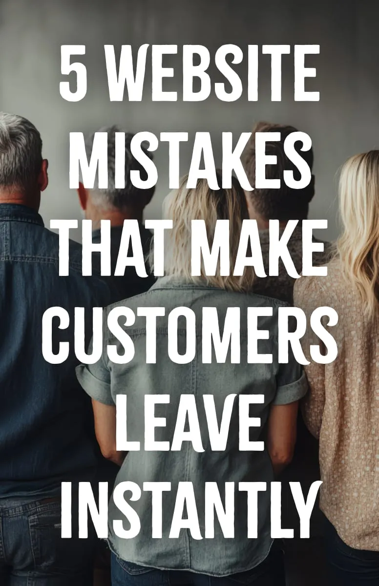 Website Mistakes That Make Customers Leave Instantly