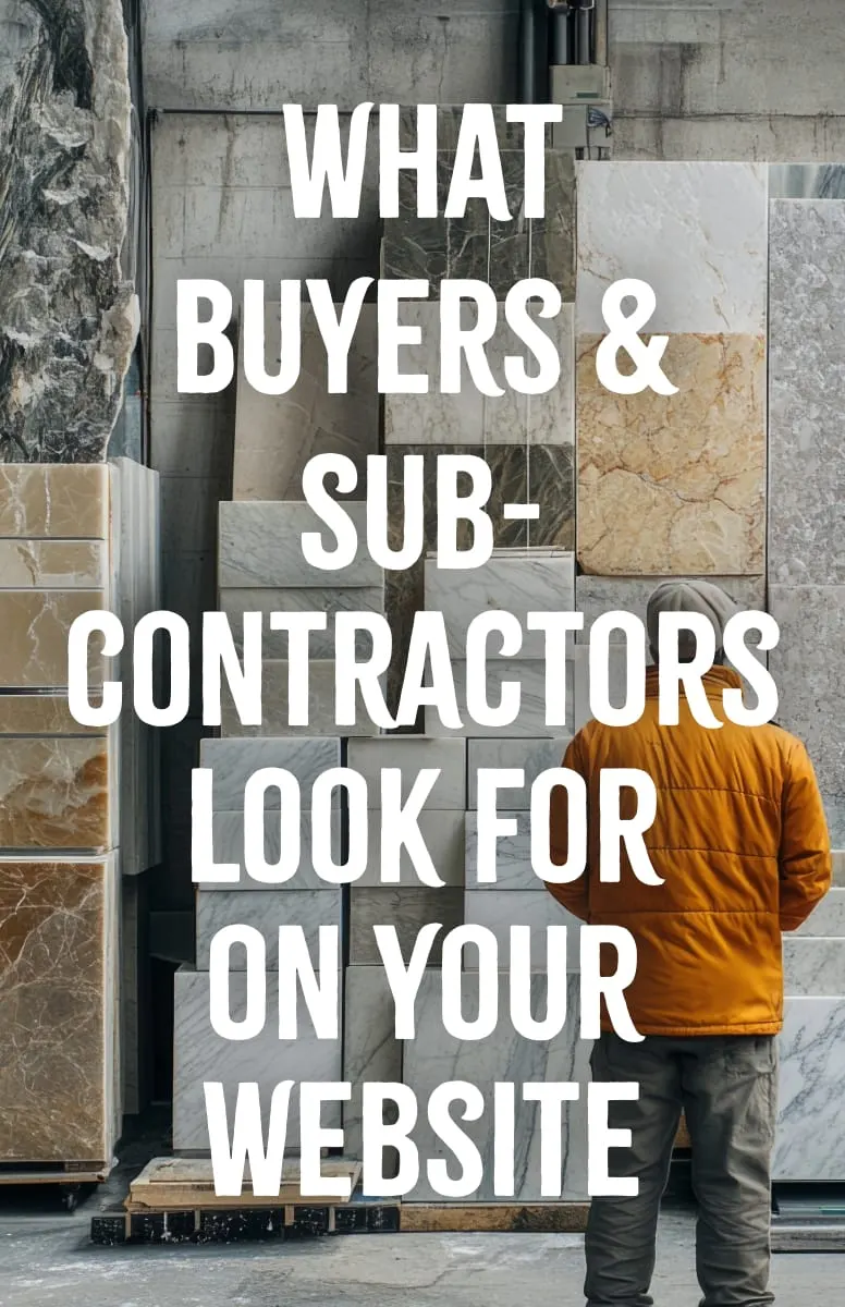 What Buyers and Subcontractors Look for on Your Website