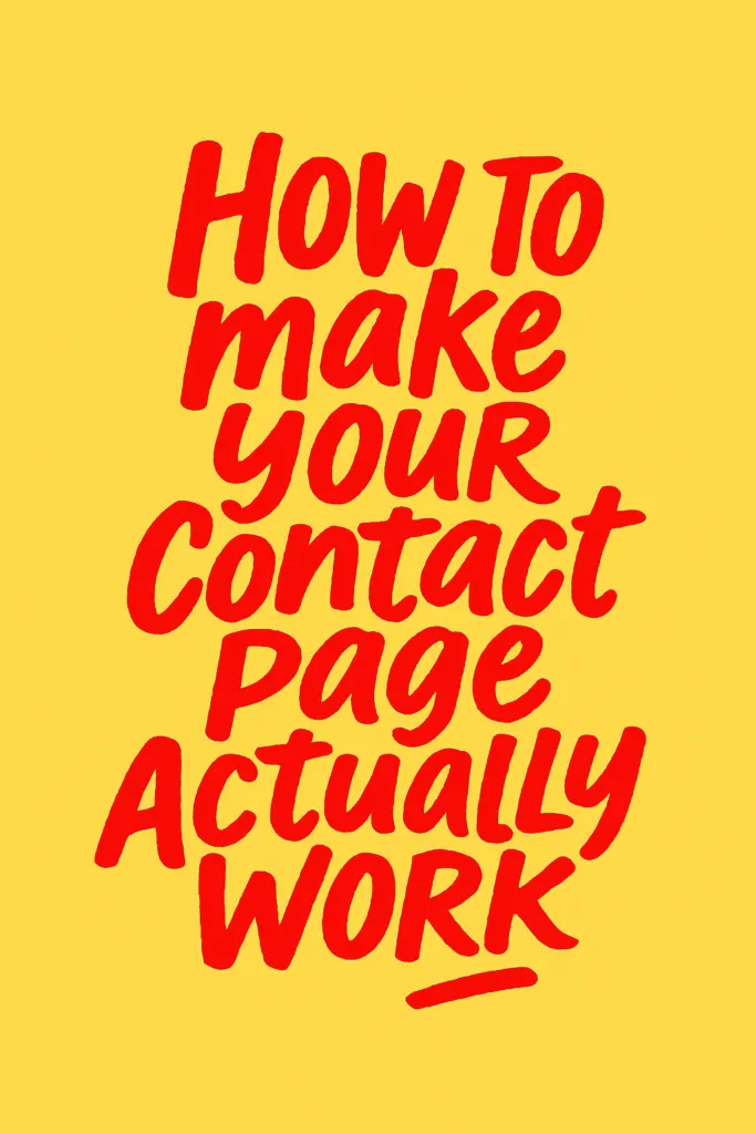 How to Make Your Contact Page Actually Work