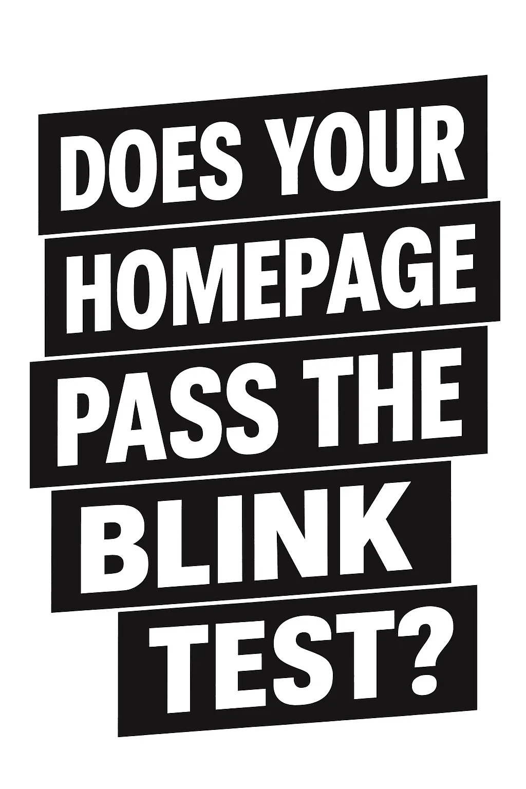 Does Your Homepage Pass the Blink Test