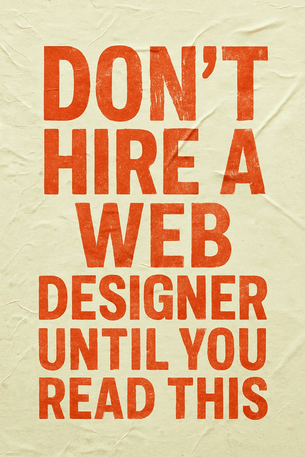 Dont Hire a Web Designer Until You Read This
