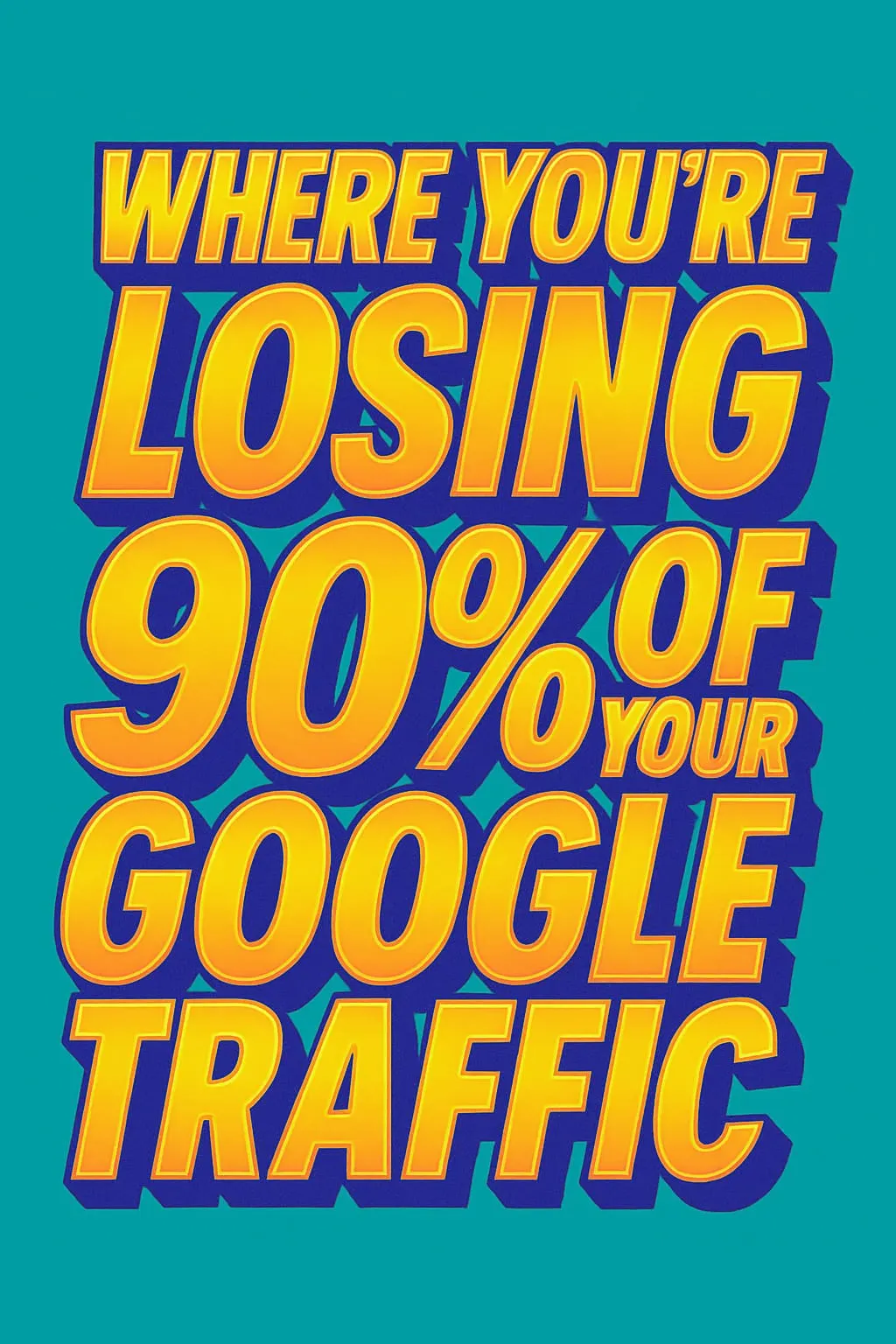 Where Youre Losing of Your Google Traffic