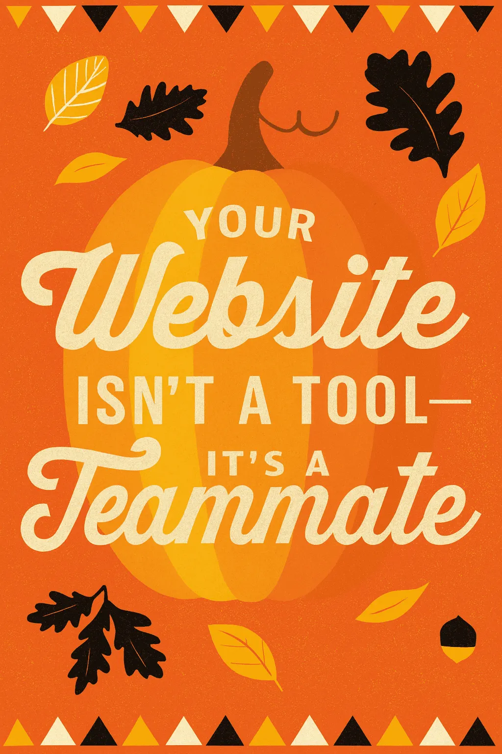 Your Website Isnt a Tool Its a Teammate